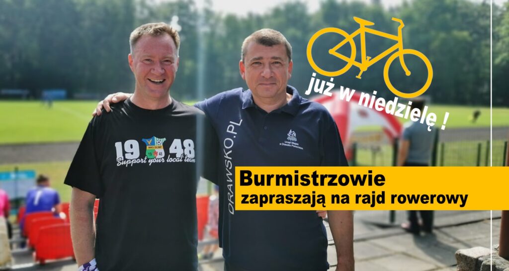 Dwóch Burmistrzów - razem zapraszają na rajd rowerowy